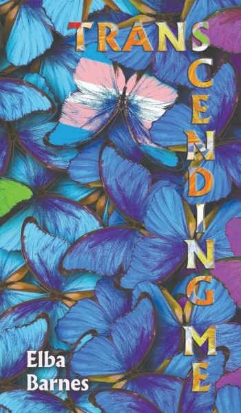 Cover for Elba Barnes · Transcending Me (Gebundenes Buch) (2018)