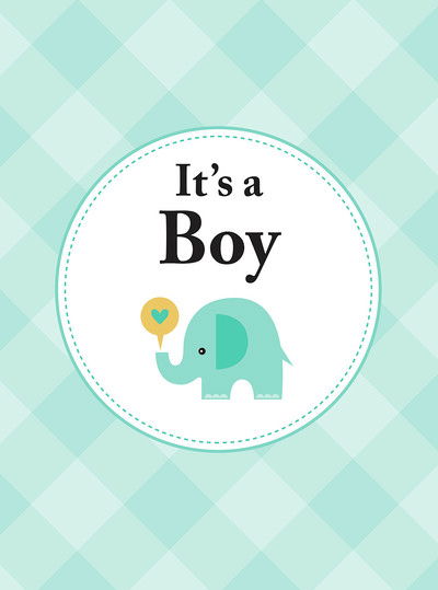 Cover for Summersdale Publishers · It's a Boy: The Perfect Gift for Parents of a Newborn Baby Son (Gebundenes Buch) (2019)