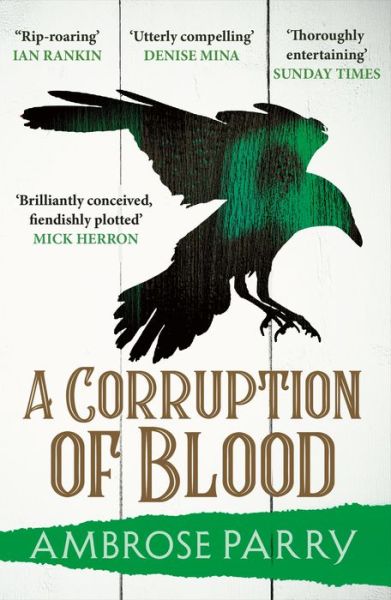 A Corruption of Blood - A Raven and Fisher Mystery - Ambrose Parry - Bøger - Canongate Books - 9781786899897 - 4. august 2022