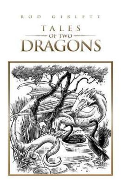 Cover for Rod Giblett · Tales of Two Dragons (Paperback Book) (2018)