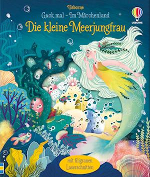 Guck mal - Im Märchenland: Die kleine Meerjungfrau - Anna Milbourne - Books - Usborne - 9781789418897 - February 16, 2023