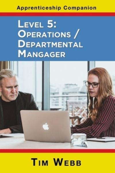 Cover for Tim Webb · Level 5 Operations / Departmental Manager - Apprenticeship Companion (Paperback Book) (2022)