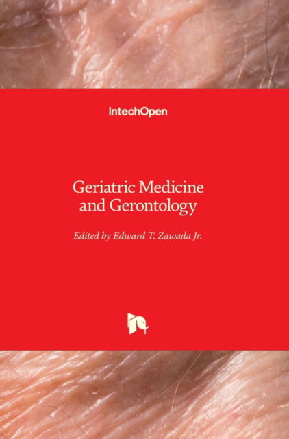 Cover for Edward T. Zawada Jr. · Geriatric Medicine and Gerontology (Hardcover Book) (2019)