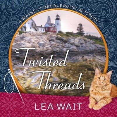 Twisted Threads - Lea Wait - Muzyka - Tantor Audio - 9781799996897 - 5 stycznia 2016