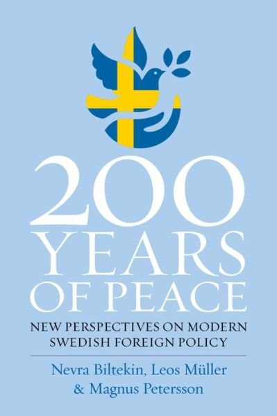 Cover for Magnus Petersson · 200 Years of Peace: New Perspectives on Modern Swedish Foreign Policy (Inbunden Bok) (2022)