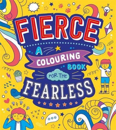 Fierce: A Colouring Book for the Fearless - Autumn Publishing - Bøger - Bonnier Books Ltd - 9781801080897 - 21. januar 2022