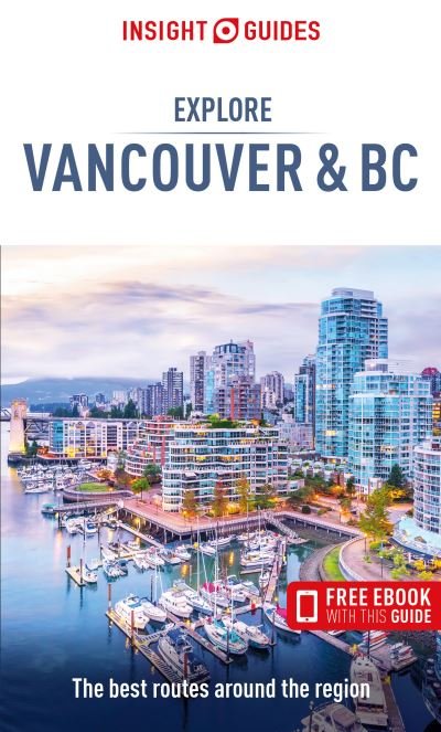 Cover for Insight Guides · Insight Guides Explore Vancouver &amp; BC (Travel Guide with Free Ebook) (Paperback Book) (2021)