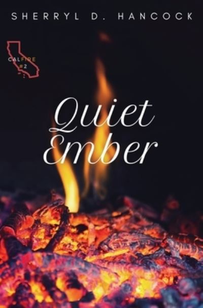 Cover for Sherryl D. Hancock · Quiet Ember (Book) (2022)