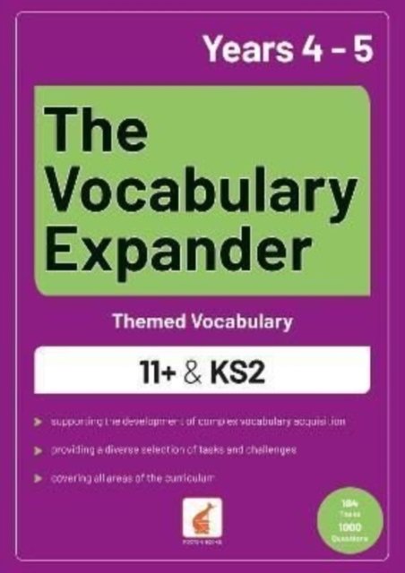 The Vocabulary Expander: Themed Vocabulary for 11+ and KS2 - Years 4 and 5 - The Vocabulary Expander - Foxton Books - Kirjat - Foxton Books - 9781839250897 - torstai 3. maaliskuuta 2022