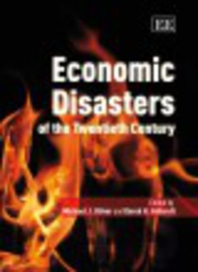 Cover for Michael J. Oliver · Economic Disasters of the Twentieth Century (Hardcover Book) (2007)