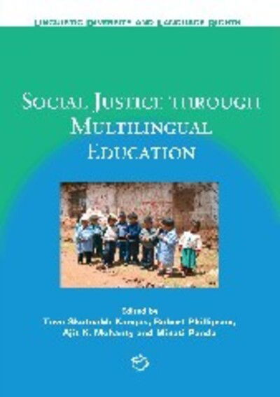 Cover for Social Justice through Multilingual Education - Linguistic Diversity and Language Rights (Paperback Book) (2009)