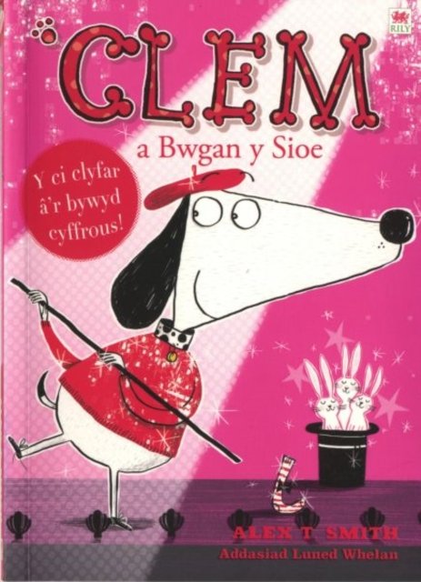 Cover for Alex T. Smith · Cyfres Clem: 4. Clem a Bwgan y Sioe (Paperback Book) (2014)