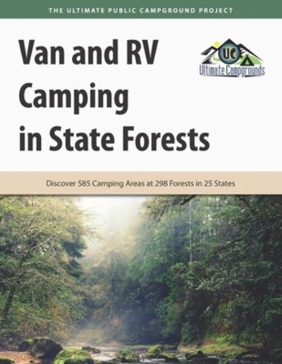 Cover for Ultimate Campgrounds · Van and RV Camping in State Forests (Book) (2023)