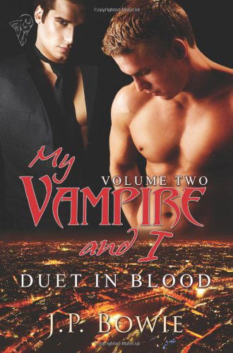 J. P. Bowie · My Vampire and I Vol 2: Duet in Blood (Pocketbok) (2009)