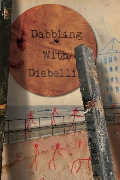 Cover for D F Lewis · Dabbling with Diabelli (Pocketbok) (2020)