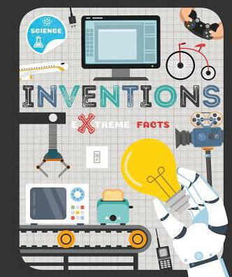 Cover for Robin Twiddy · Inventions - Extreme Facts (Hardcover Book) [None edition] (2018)