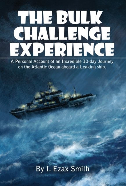 Cover for I Ezax Smith · The Bulk Challenge Experience (Gebundenes Buch) (2022)