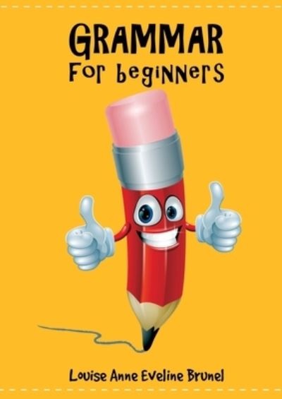 GRAMMAR for Beginners - Marie Ternel - Books - Reeve Publishing, Ocean - 9781922956897 - June 8, 2023