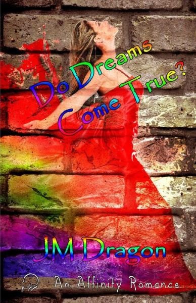 Cover for Jm Dragon · Do Dreams Come True? (Paperback Book) (2015)