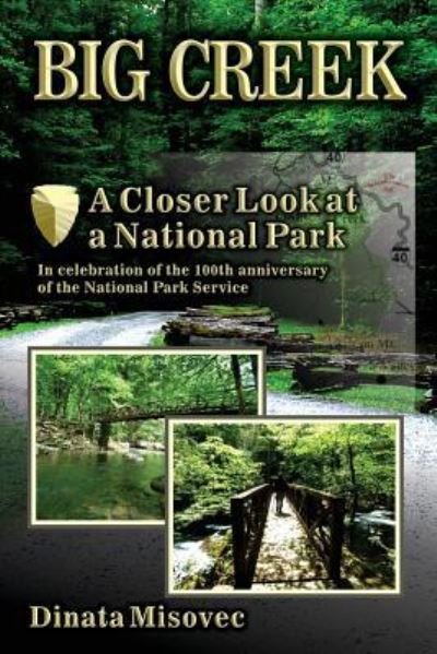Cover for Dinata Misovec · Big Creek: A Closer Look at a National Park (Paperback Book) (2017)