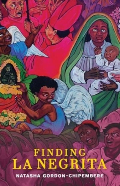 Cover for Natasha Gordon-Chipembere · Finding la Negrita (Book) (2022)