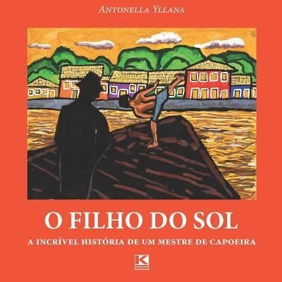 Cover for Antonella Yllana · O Filho Do Sol (Pocketbok) (2018)