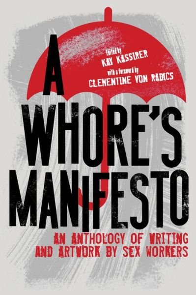 Cover for A Whore’s Manifesto: An Anthology of Writing and Artwork by Sex Workers (Pocketbok) (2019)