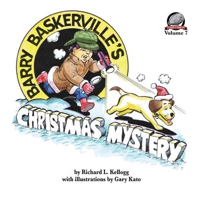 Cover for Richard L Kellogg · Barry Baskerville's Christmas Mystery (Paperback Book) (2020)