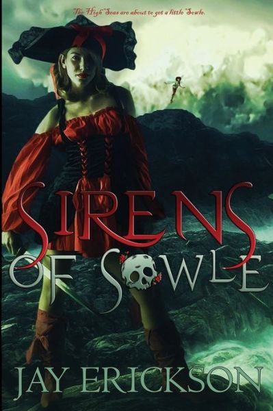 Cover for Jay Erickson · Sirens of Sowle (Paperback Book) (2020)