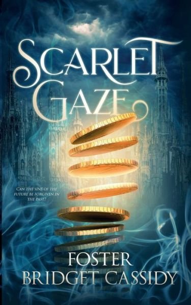 Cover for Foster Bridget Cassidy · Scarlet Gaze (Paperback Book) (2020)