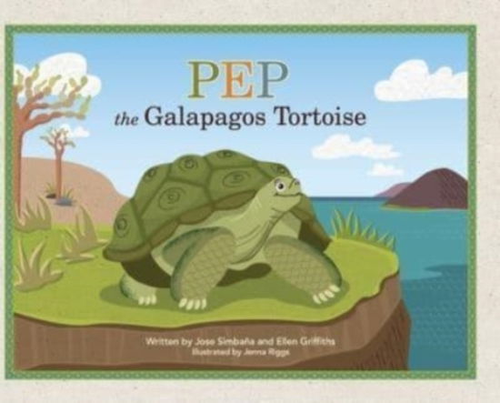 Pep the Galapagos Tortoise - Jose Simbana - Books - Redwood Publishing, LLC - 9781952106897 - September 4, 2021