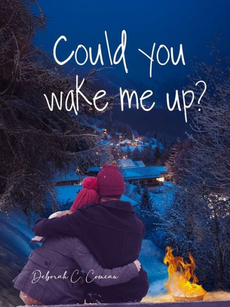 Cover for Deborah C. Comeau · Could You Wake Me Up? (Book) (2022)