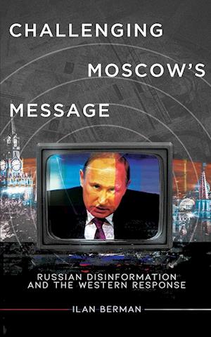 Cover for Ilan Berman · Challenging Moscow's Message (Book) (2023)