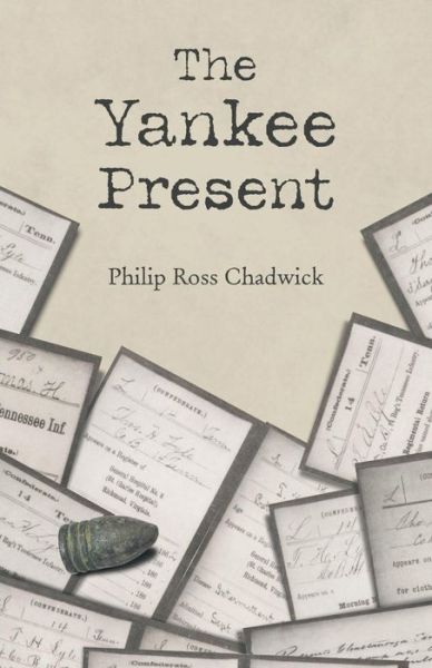 Cover for Philip Ross Chadwick · The Yankee Present (Paperback Book) (2018)