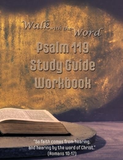 Cover for D E Isom · Walk with the Word Psalm 119 Study Guide Workbook (Paperback Bog) (2017)
