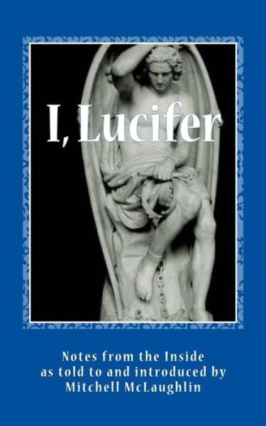 Cover for Mitchell McLaughlin · I, Lucifer (Pocketbok) (2018)