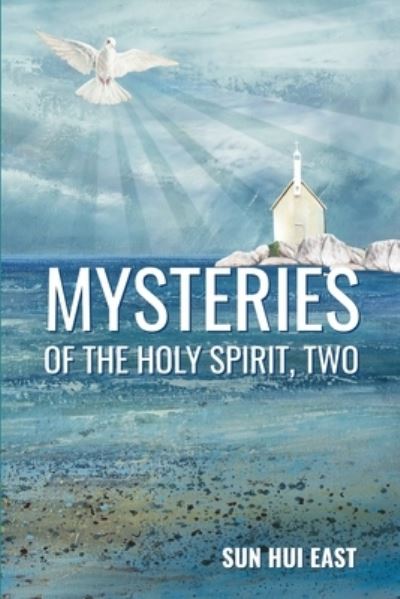 Cover for Sun Hui East · Mysteries of the Holy Spirit, Part Two (Pocketbok) (2005)