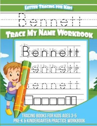 Cover for Bennett Books · Bennett Letter Tracing for Kids Trace my Name Workbook (Paperback Book) (2018)