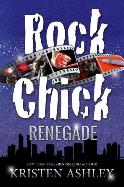 Cover for Kristen Ashley · Rock Chick Renegade (Pocketbok) (2018)