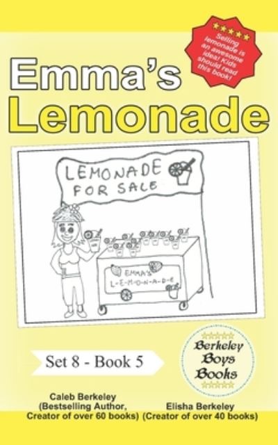 Cover for Elisha Berkeley · Emma's Lemonade (Berkeley Boys Books) (Paperback Book) (2022)