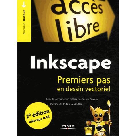 Inkscape. Premiers pas en dessin vectoriel: Premiers pas en dessin vectoriel - Nicolas Dufour - Books - Eyrolles Group - 9782212137897 - 2013