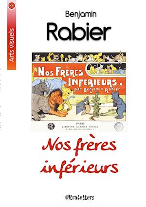 Cover for Benjamin Rabier · Nos frères inférieurs (Paperback Book) (2017)