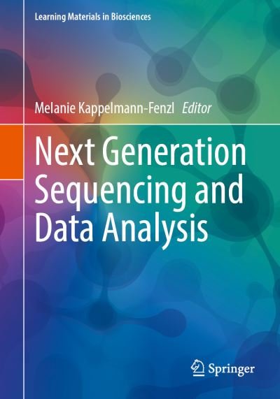 Cover for Me Kappelmann-fenzl · Next Generation Sequencing and Data Analysis - Learning Materials in Biosciences (Paperback Book) [1st ed. 2021 edition] (2021)