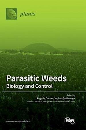 Cover for Evgenia Dor Dor · Parasitic Weeds (Hardcover Book) (2022)