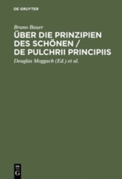 Cover for B Bauer · Ueber Die Prinzipien DES Schoenen Eine Preisschrift (Hardcover Book) (1996)