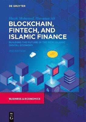 Cover for Hazik Mohamed · Blockchain, Fintech, and Islamic Finance: Building the Future in the New Islamic Digital Economy (Pocketbok) [2nd edition] (2022)