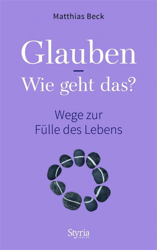 Cover for Beck · Glauben - Wie geht das? (Buch)