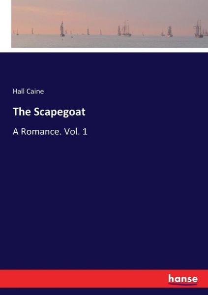 Cover for Caine · The Scapegoat (Book) (2017)