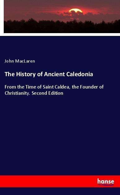 Cover for MacLaren · The History of Ancient Caledon (Book)