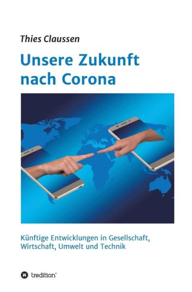 Cover for Claussen · Unsere Zukunft nach Corona (Book) (2020)